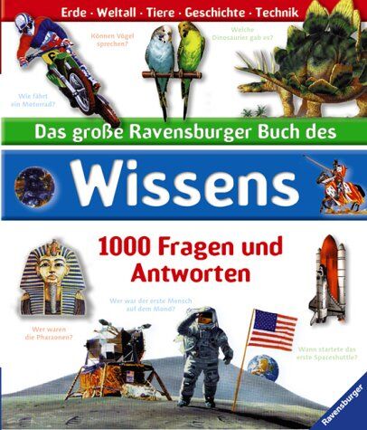 Das große Ravensburger Buch des Wissens: 1000 Fragen und Antworten - Preis vom 13.10.2026 19:28:25 h