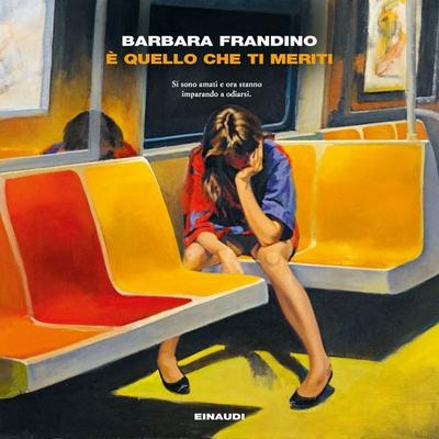 È quello che ti meriti - Barbara Frandino, Audio, 9788858494424