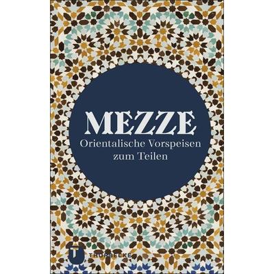 Mezze, Gebundene Ausgabe von , Jan Thorbecke Verlag, 978-3-7995-1536-8