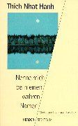Thich Nhat Hanh - Nenne mich bei meinem wahren Namen - Preis vom 10.10.2026 11:48:34 h