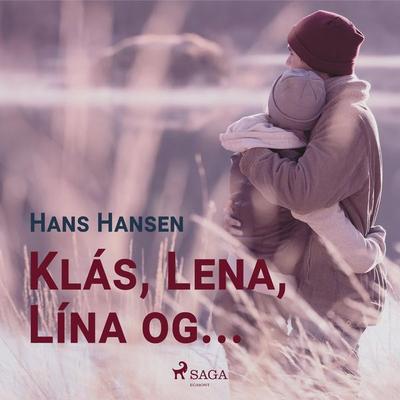 Klás, Lena, Lína og ... - Hans Hansen, Audio, 9788726629576