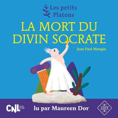 La Mort du Divin Socrate - Jean Paul Mongin, Audio, 9782386641008