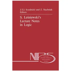 S. Leśniewski’s Lecture Notes in Logic, Fachbücher von Jan T. J. Srzednicki, Zbigniew Stachniak