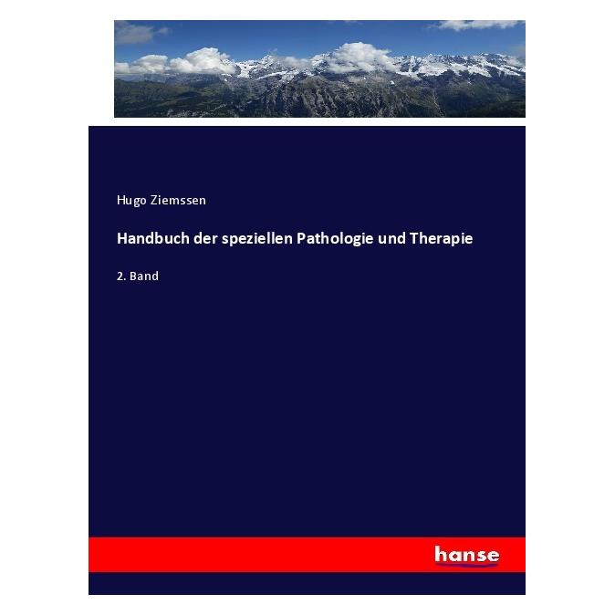 Hansebooks Handbuch der speziellen Pathologie und Therapie (Deutsch, Softcover, Hugo Ziemssen) (55986268)