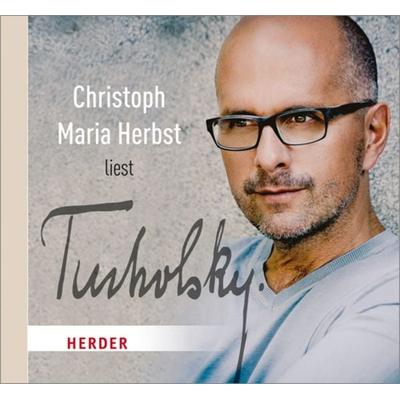 Christoph Maria Herbst liest Tucholsky - Kurt Tucholsky, CD, 9783451351068