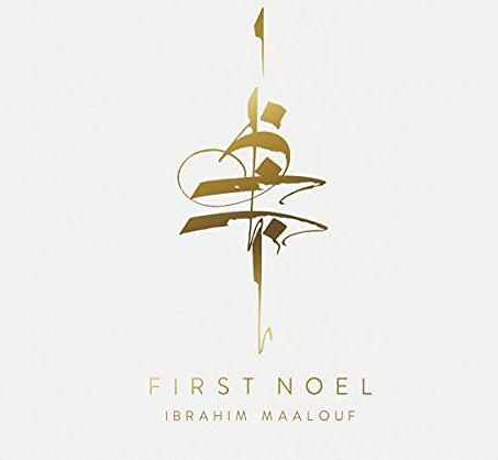 Ibrahim Maalouf - First Noel - Preis vom 11.10.2026 03:10:56 h