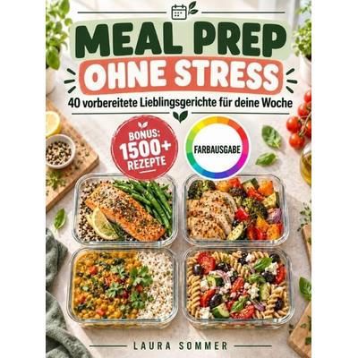 Meal Prep ohne Stress, Taschenbuch von Laura Sommer, Mybestseller, 978-94-039-4334-3