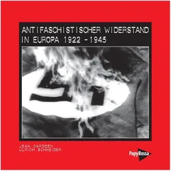 Antifaschistischer Widerstand in Europa 1922-1945, Sachbücher von Ulrich Schneider, Jean Cardoen