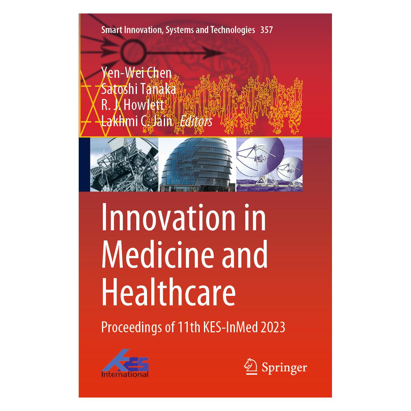 Springer Innovation in Medicine and Healthcare (Englisch, Softcover, Lakhmi C. Jain, R. J. Howlett, Satoshi Tanaka, Yen-Wei Chen) (57065709)