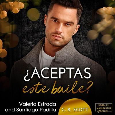 ¿Aceptas este baile? - C. R. Scott, Audio, 4066004586557