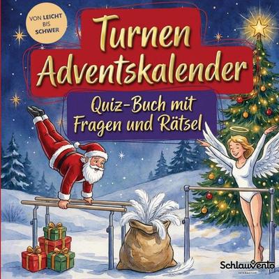 Turnen-Adventskalender: Quiz-Buch mit Fragen und Rätsel, Taschenbuch von Schlauvento Interactive, Schlauvento Interactive, 978-3-693-19955-8