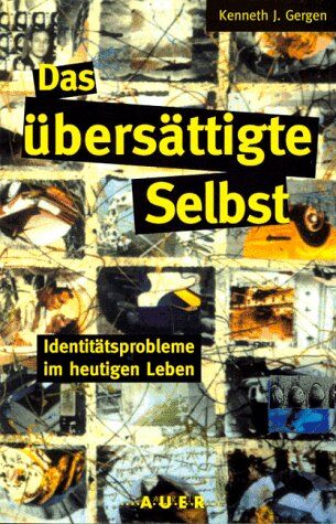 Gergen, Kenneth J. - Das übersättigte Selbst. Identitätsprobleme im heutigen Leben. - Preis vom 09.10.2026 07:28:09 h