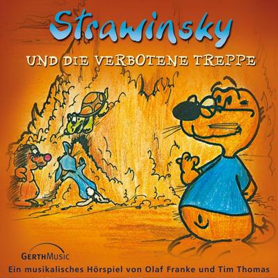 06: Strawinsky und die verbotene Treppe - Olaf Franke,Tim Thomas, Audio, 4029856684765