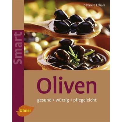 Oliven, Taschenbuch von Gabriele Lehari, Verlag Eugen Ulmer, 978-3-8001-5854-6