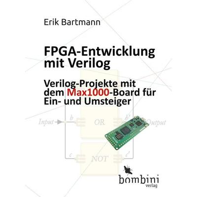 FPGA-Entwicklung mit Verilog, Taschenbuch von Erik Bartmann, Bombini Verlags GmbH, 978-3-946496-53-3