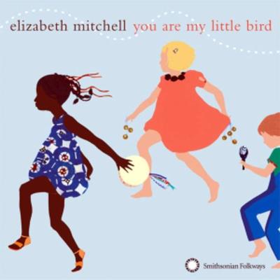 You Are My Little Bird - Elizabeth Mitchell, CD