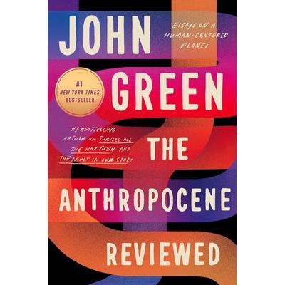 The Anthropocene Reviewed, Gebundene Ausgabe von John Green, Random House N.Y., 978-0-525-55653-4