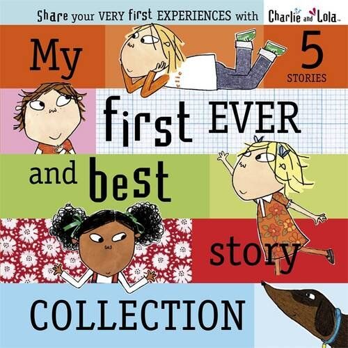 Lauren Child - Charlie and Lola: My First Ever and Best Story Collection - Preis vom 09.10.2026 07:28:09 h
