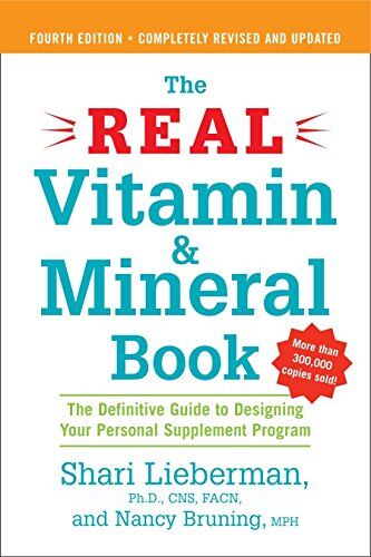 Shari Lieberman - The Real Vitamin and Mineral Book, 4th edition: The Definitive Guide to Designing Your Personal Supplement Program - Preis vom 30.09.2026 09:01:18 h