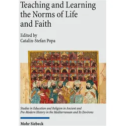 Teaching and Learning the Norms of Life and Faith, Fachbücher von Catalin-Stefan Popa