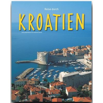 Reise durch Kroatien, Gebundene Ausgabe von Andreas Braun, Stürtz