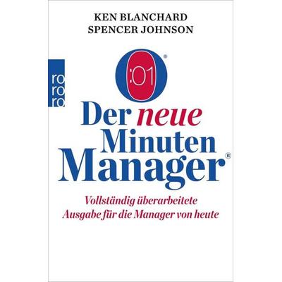 Der neue Minuten Manager, Gebundene Ausgabe von Kenneth Blanchard,Spencer Johnson, Rowohlt Taschenbuch, 978-3-499-63193-1