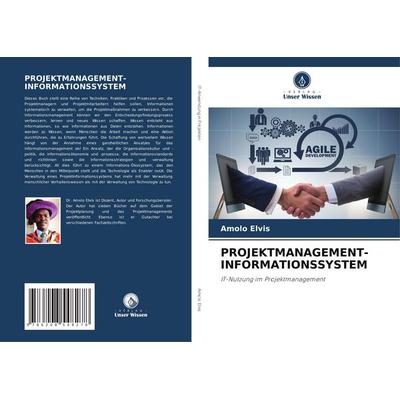 Projektmanagement-Informationssystem, Taschenbuch von Amolo Elvis, Verlag Unser Wissen, 978-620-8-54827-8