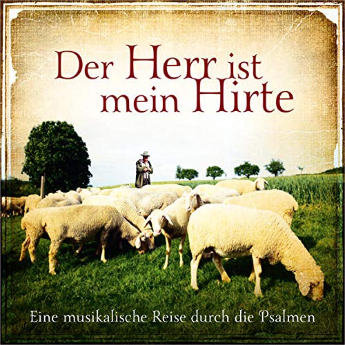 Various - Der Herr ist mein Hirte: Eine musikalische Reise durch die Psalmen - Preis vom 01.10.2026 17:08:56 h