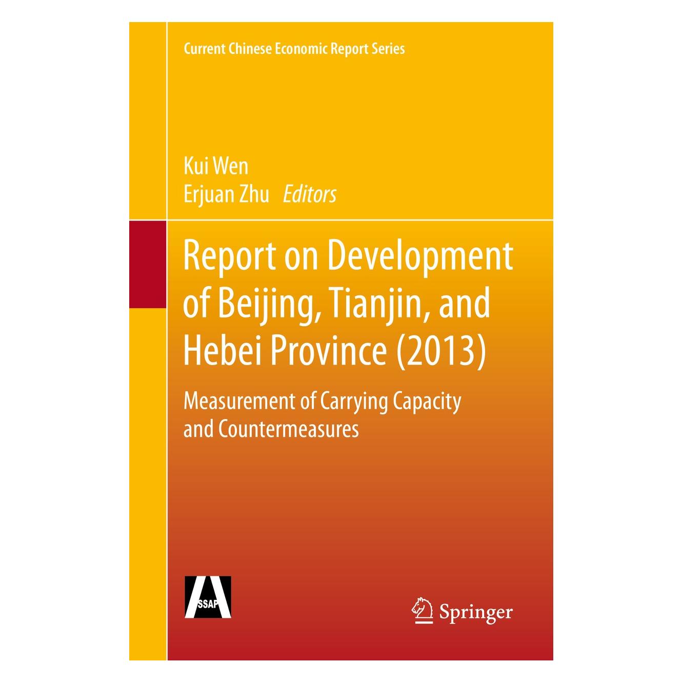Springer Report on Development of Beijing, Tianjin, and Hebei Province (2013) (Englisch, Hardcover, Erjuan Zhu, Kui Wen) (9783662462041)