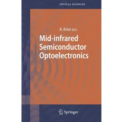 Mid-infrared Semiconductor Optoelectronics, Fachbücher