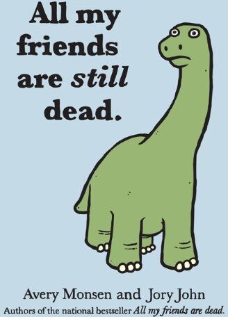 Jory John - All My Friends Are Dead, Too - Preis vom 10.10.2026 11:48:34 h