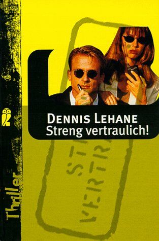 Dennis Lehane - Streng vertraulich. - Preis vom 09.10.2026 07:28:09 h