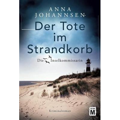 Der Tote im Strandkorb, Taschenbuch von Anna Johannsen, Edition M