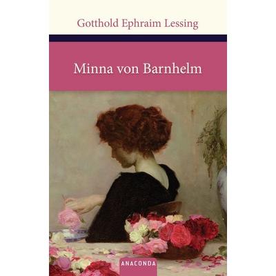 Minna von Barnhelm, Gebundene Ausgabe von Gotthold Ephraim Lessing, Anaconda, 978-3-7306-0050-4