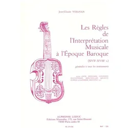 Les règles de l/'interpretation musicale a l/'époque baroque vol.1, Fachbücher von Jean-Claude Veilhan
