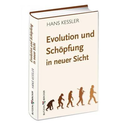 Evolution und Schöpfung in neuer Sicht, Paperback von Hans Kessler, Butzon & Bercker