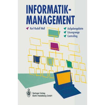 Informatik-Management, Taschenbuch von Karl-Rudolf Moll, Springer Berlin, 978-3-642-63412-3