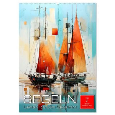 Segeln - Leinen los zum Segeltörn (Wandkalender 2027 DIN A2 hoch), CALVENDO Monatskalender