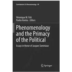 Phenomenology and the Primacy of the Political, Fachbücher von Pavlos Kontos, Véronique M. Fóti