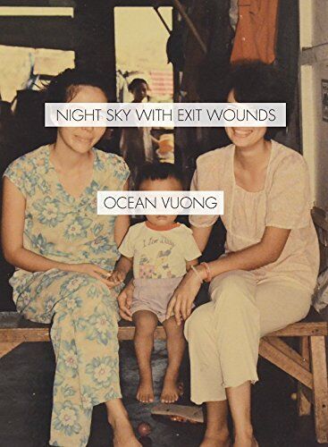 Ocean Vuong - Night Sky with Exit Wounds - Preis vom 18.10.2026 19:22:15 h