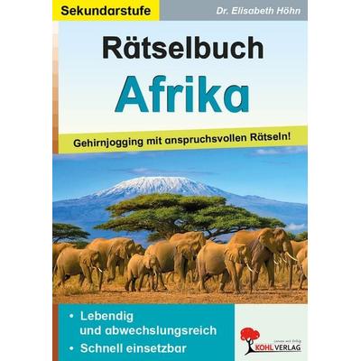 Rätselbuch Afrika, Taschenbuch von Elisabeth Höhn, KOHL VERLAG Der Verlag mit dem Baum, 978-3-9884130-2-4
