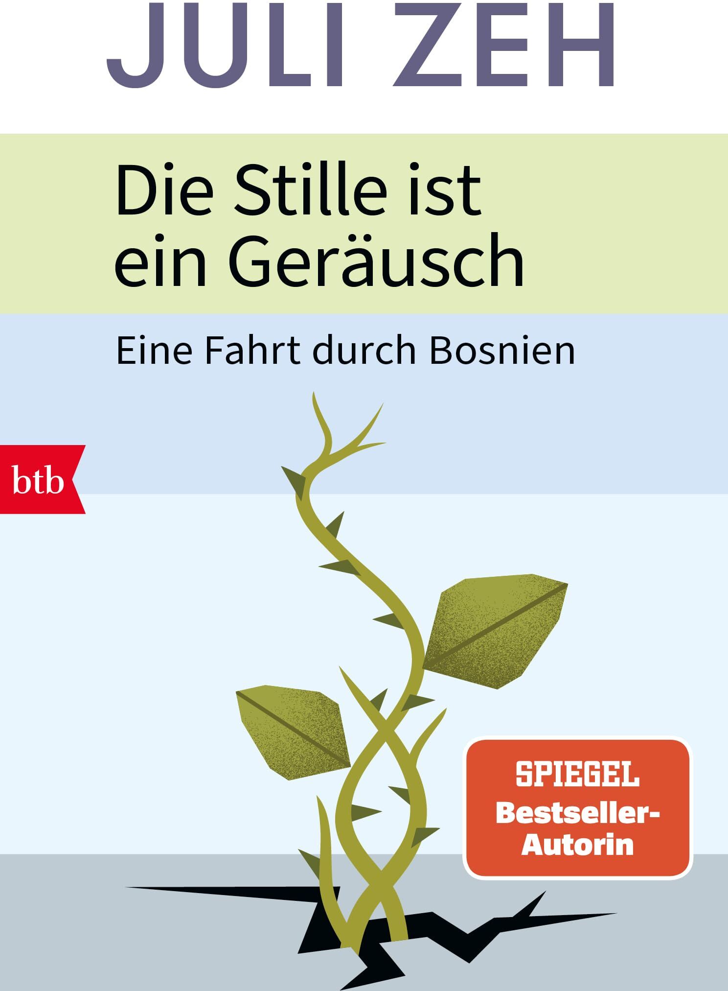 Juli Zeh - Die Stille ist ein Geräusch: Eine Fahrt durch Bosnien - Preis vom 09.10.2026 07:28:09 h