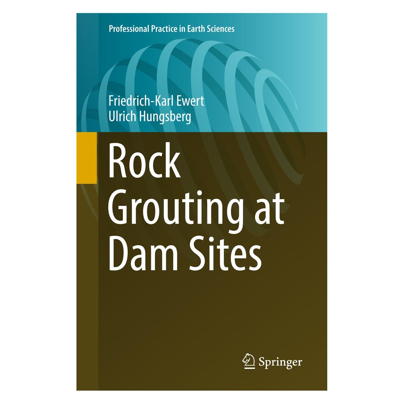 Springer Ewert:Rock Grouting at Dam Sites (Englisch, Hardcover, Friedrich-Karl Ewert, Ulrich Hungsberg) (9783319640358)