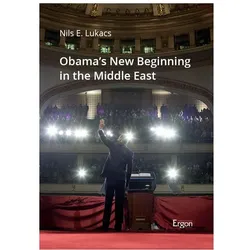 Lukacs:Obama's New Beginning in the Mid, Fachbücher von Nils Elias Lukacs