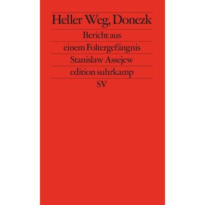 Heller Weg, Donezk, Taschenbuch von Stanislaw Assejew, Suhrkamp, 978-3-518-12803-9