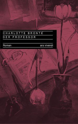 Charlotte Brontë - Der Professor - Preis vom 11.10.2026 03:10:56 h