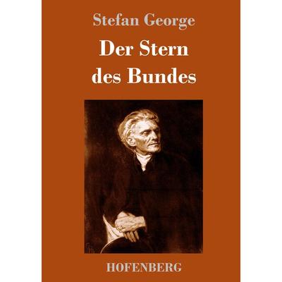 Der Stern des Bundes, Gebundene Ausgabe von Stefan George, Hofenberg, 978-3-7437-2159-3