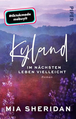 Mia Sheridan - Kyland. Im nächsten Leben vielleicht: Roman TikTok made me buy it: Die Smalltown Romance der »New York Times«-Bestsellerautorin - Preis vom 11.10.2026 15:43:13 h