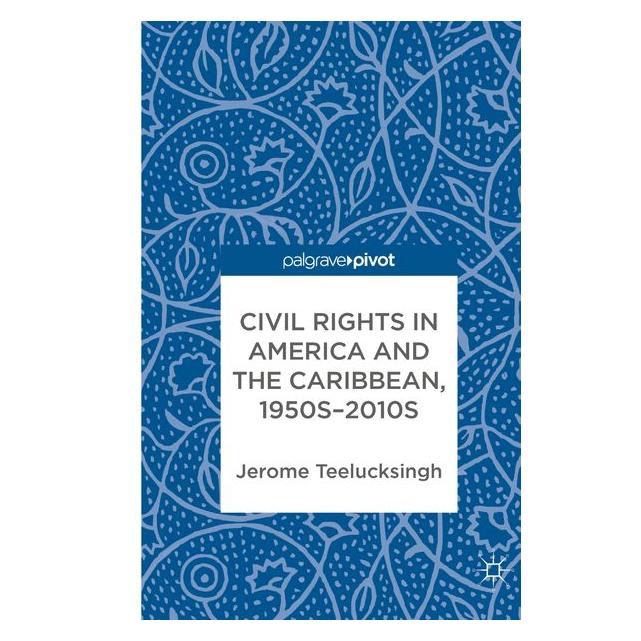 Springer Teelucksingh:Civil Rights in America an (Englisch, Hardcover, Jerome Teelucksingh) (9783319674551)