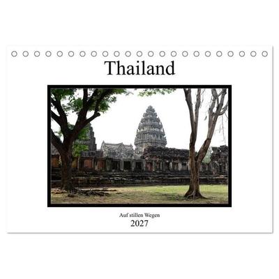 Thailand - auf stillen Wegen (Tischkalender 2027 DIN A5 quer), CALVENDO Monatskalender